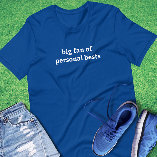 Big Fan of Personal Bests T-Shirt