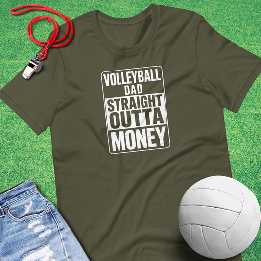 Volleyball Dad Outta Money T-Shirt