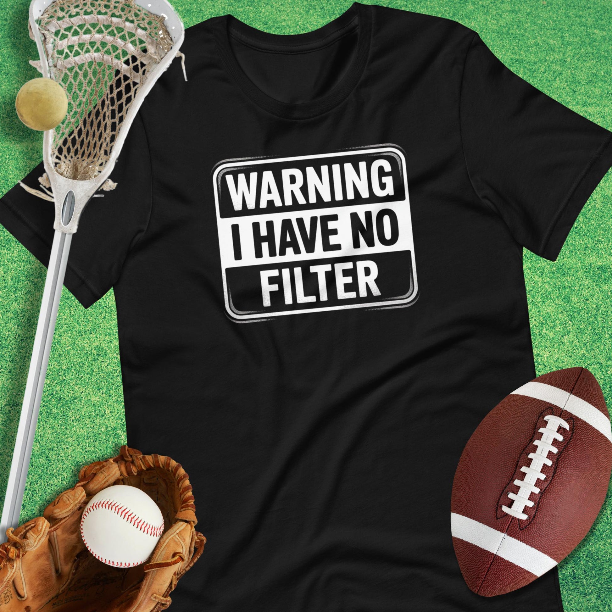Warning I Have No Filter T-Shirt in Black - Funny Sports T-Shirt | Sideline Gods
