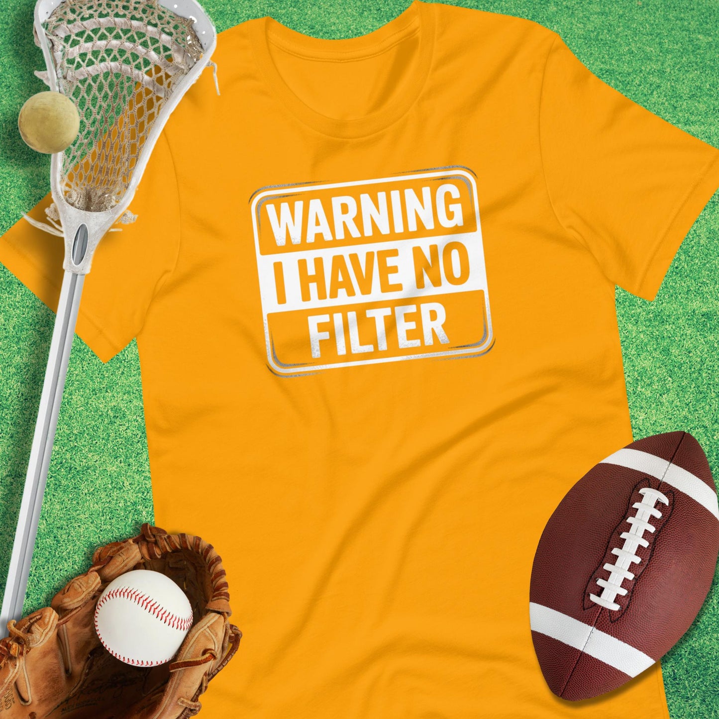 Warning I Have No Filter T-Shirt in Gold - sports parents T-Shirt funny | Sideline Gods