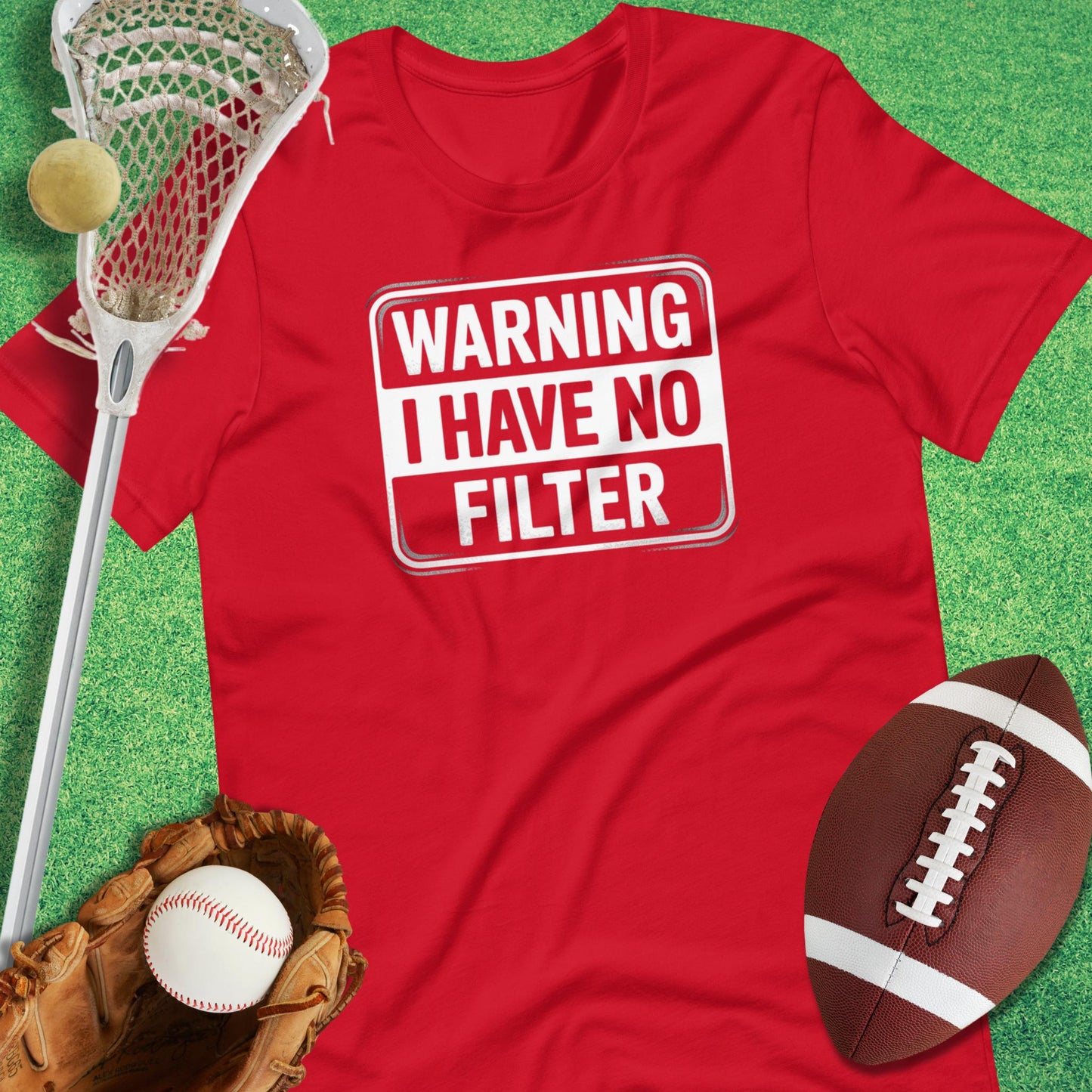 Warning I Have No Filter T-Shirt in Red - game day T-Shirt | Sideline Gods