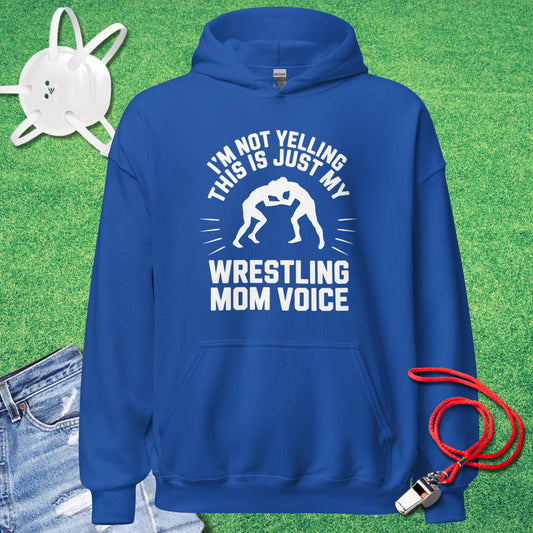 Wrestling Mom Voice Hoodie